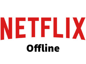 Netflix offline downloads